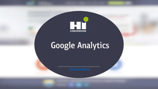 Google Analytics
Hiconversion.ru
 