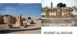 KHIRBAT AL-MAFJAR
 