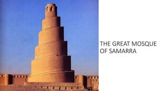 THE GREAT MOSQUE
OF SAMARRA
 