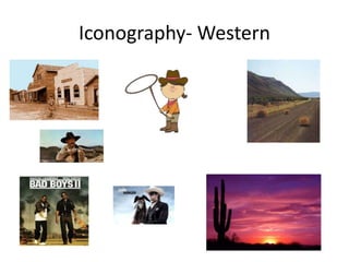Iconography- Western
 