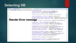 Detecting DB
Stander Error message
 