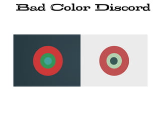 Bad Color Discord
 