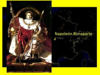 Napoleón Bonaparte
 