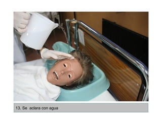 13. Se aclara con agua