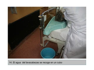 14. El agua del lavacabezas se recoge en un cubo