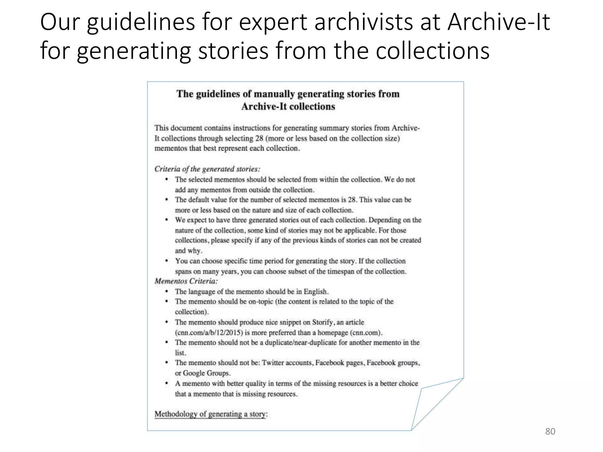 Our guidelines for expert archivists at Archive-It
for generating stories from the collections
80
 