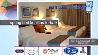 spring bed kualitas terbaik
Jalan Dukuh Kupang 25 no 37
031-5617601
 