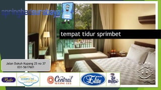 Jalan Dukuh Kupang 25 no 37
031-5617601
tempat tidur sprimbet
 