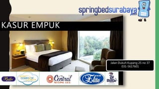 Jalan Dukuh Kupang 25 no 37
031-5617601
KASUR EMPUK
 