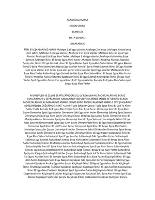 ASANSÖRLU MASA
ZİGON SEHPA
EKMEKLİK
ORTA SEHBASI
AYAKKABILIK
TÜM EV EŞYALARINIZ ALINIR Maltepe 2.el eşya alanlar ,Maltepe 2.el eşya ,Maltepe ikinciel eşya
alım satım ,Maltepe 2.el eşya alanlar ,Maltepe 2.el eşya alanlar ,Maltepe ikinci el eşya Eşya
Alanlar, Maltepe Eski Eşya Alan Yerler ,Maltepe 2.el eşya alanlar ,Maltepe Kullanılmış Eşya
Satmak ,Maltepe İkinci El Beyaz Eşya Alınır Satılır ,Maltepe İkinci El Mobilya Alanlar ,İstanbul
Spotçular ,İkinci El Eşya Satmak ,İkinci El Eşya Alanlar Spot Eşya Alım Satım İkinci El Eşyası Alanlar
İkinci El Eşya Alım Satım Spot Beyaz Eşya Alanlar İkinci El Eşya Almak Satmak.İkinci El Eşya Alanlar
spot eşya alanlar 2.el beyaz eşya alan yerler eski eşyacılar Spot Eşya Alanlar Maltepende Eski
Eşya Alan Yerler Kullanılmış Eşya Satmak Antika Eşya Alım Satım İkinci El Beyaz Eşya Alan Yerler
İkinci El Mobilya Alanlar İstanbul Spotçular İkinci El Eşya Satmak Maltepede İkinci El Eşya Alan
Yerler Spot Eşya Alım Satım 2.el eşya İkinci Ev El Eşyası Alanlar Komple Ev Eşyası Alım Satım spot
Beyaz Eşya Alan Yerler
AYDINEVLER VE ÇEVRE SEMTLERİNDEN 2.EL EV EŞYALARINIZ MOBİLYALARINIZ BEYAZ
EŞYALARINIZ EV EŞYALARINIZ HALILARINIZ TELEVİZYONLARINIZ MÜZİK SETLERİNİZ KLASİK
MOBİLYALARINIZ KLİMALARINIZ KOMBİLERİNİZ BÜRO MOBİLYALARINIZ KOMPLE EV EŞYALARINIZ
ADRESİNİZDEN DEĞERİNDE NAKİT ALINIR Tuzla Eskiciler Çarşısı Tuzla Spot İkinci El LCd Tv Alınır
Satılır Tuzla Komple Ev Eşyası Alan Yerler Özen Eski Eşya Pazarı Ümraniye İkinci El Eşya Alım
Satım Ümraniye Spot Eşya Alanlar Ümraniye Eski Eşya Alan Yerler Ümraniye Eskimiş Eşya Satmak
Ümraniye Antika Eşya Alım Satım Ümraniye İkinci El Beyaz Eşya Alınır Satılır Ümraniye İkinci El
Mobilya Alanlar Ümraniye Spotçular Ümraniye İkinci El Eşya Satmak Ümraniyede İkinci El Eşya
Nasıl Satarım Ümraniyede Spot Eşya Alım Satım Ümraniyede İkinci El Eşya Nasıl Degerlendiririm
Ümraniye Spot İkinci El Lcd Tv alan Yerler Ümraniye Spot İkinci El Beyaz Eşya Alım Satım
Ümraniye Spotçular Çarşısı Ümraniye Eskiciler Ümraniye Eskici Dükkanları Ümraniye Spot Beyaz
Eşya Alınır Satılır Ümraniye 2.El Eşya Alanlar Ümraniye İkinci El Eşya Pazarı Sultanbeyli İkinci El
Eşya Alım Satım Sultanbeyli Spot Eşya Alanlar Sultanbeyli Eski Eşya Alan Yerler Sultanbeyli
Eskimiş Eşya Satmak Sultanbeyli Antika Eşya Alım Satım Sultanbeyli İkinci El Beyaz Eşya Alınır
Satılır Sultanbeyli İkinci El Mobilya Alanlar Sultanbeyli Spotçular Sultanbeyli İkinci El Eşya Satmak
Sultanbeylide İkinci El Eşya Nasıl Satarım Sultanbeylinde Spot Eşya Alım Satım Sultanbeylide
İkinci El Eşya Nasıl Degerlendiririm Sultanbeyli Spot İkinci El Beyaz Eşya Alan Yerler Sultanbeyli
Spotçular Çarşısı Sultanbeyli Eskiciler Çarşısı Sultanbeyli Spot lcd Tv Alınır Satılır Sultanbeyli Eski
Ev Eşyası Alanlar İkinci El Komple Eşya Alımı Sultanbeyli Eski Eşya Pazarı Küçükyalı İkinci El Eşya
Alım Satım Küçükyalı Spot Eşya Alanlar Küçükyalı Eski Eşya Alan Yerler Küçükyalı Eskimiş Eşya
Satmak Küçükyalı Antika Eşya Alım Satım Küçükyalı İkinci El Beyaz Eşya Alınır Satılır Küçükyalı
İkinci El Mobilya Alanlar İstanbul Küçükyalı Spotçular Küçükyalı İkinci El Eşya Satmak Küçükyalıda
İkinci El Eşya Nasıl Satarım Küçükyalı Spot Eşya Alım Satım Küçükyalıda İkinci El Eşya Nasıl
Degerlendiririm Küçükyalı Eskiciler Küçükyalı Spotcular Kucukyalı Eski Eşya Alan Yerler Spot Eşya
Alanlar Küçükyalı Spotçular Çarşısı Küçükyalı Eskici Dükkanları Küçükyalı Spotçular Çarşısı
 