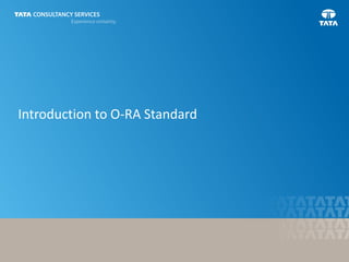 3
Click to edit Master title styleIntroduction to O-RA Standard
 