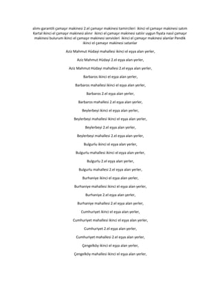 alımı garantili çamaşır makinesi 2.el çamaşır makinesi tamircileri ikinci el çamaşır makinesi satım
Kartal ikinci el çamaşır makinesi alınır ikinci el çamaşır makinesi satılır uygun fiyata nasıl çamaşır
makinesi bulurum ikinci el çamaşır makinesi servisleri ikinci el çamaşır makinesi alanlar Pendik
ikinci el çamaşır makinesi satanlar
Aziz Mahmut Hüdayi mahallesi ikinci el eşya alan yerler,
Aziz Mahmut Hüdayi 2.el eşya alan yerler,
Aziz Mahmut Hüdayi mahallesi 2.el eşya alan yerler,
Barbaros ikinci el eşya alan yerler,
Barbaros mahallesi ikinci el eşya alan yerler,
Barbaros 2.el eşya alan yerler,
Barbaros mahallesi 2.el eşya alan yerler,
Beylerbeyi ikinci el eşya alan yerler,
Beylerbeyi mahallesi ikinci el eşya alan yerler,
Beylerbeyi 2.el eşya alan yerler,
Beylerbeyi mahallesi 2.el eşya alan yerler,
Bulgurlu ikinci el eşya alan yerler,
Bulgurlu mahallesi ikinci el eşya alan yerler,
Bulgurlu 2.el eşya alan yerler,
Bulgurlu mahallesi 2.el eşya alan yerler,
Burhaniye ikinci el eşya alan yerler,
Burhaniye mahallesi ikinci el eşya alan yerler,
Burhaniye 2.el eşya alan yerler,
Burhaniye mahallesi 2.el eşya alan yerler,
Cumhuriyet ikinci el eşya alan yerler,
Cumhuriyet mahallesi ikinci el eşya alan yerler,
Cumhuriyet 2.el eşya alan yerler,
Cumhuriyet mahallesi 2.el eşya alan yerler,
Çengelköy ikinci el eşya alan yerler,
Çengelköy mahallesi ikinci el eşya alan yerler,
 