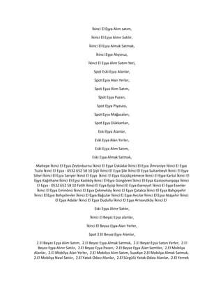 İkinci El Eşya Alım satım,
İkinci El Eşya Alınır Satılır,
İkinci El Eşya Almak Satmak,
İkinci Eşya Alıyoruz,
İkinci El Eşya Alım Satım Yeri,
Spot Eski Eşya Alanlar,
Spot Eşya Alan Yerler,
Spot Eşya Alım Satım,
Spot Eşya Pazarı,
Spot Eşya Piyasası,
Spot Eşya Mağazaları,
Spot Eşya Dükkanları,
Eski Eşya Alanlar,
Eski Eşya Alan Yerler,
Eski Eşya Alım Satım,
Eski Eşya Almak Satmak,
Maltepe İkinci El Eşya Zeytinburnu İkinci El Eşya Üsküdar İkinci El Eşya Ümraniye İkinci El Eşya
Tuzla İkinci El Eşya - 0532 652 58 10 Şişli İkinci El Eşya Şile İkinci El Eşya Sultanbeyli İkinci El Eşya
Silivri İkinci El Eşya Sarıyer İkinci El Eşya İkinci El Eşya Küçükçekmece İkinci El Eşya Kartal İkinci El
Eşya Kağıthane İkinci El Eşya Kadıköy İkinci El Eşya Güngören İkinci El Eşya Gaziosmanpaşa İkinci
El Eşya - 0532 652 58 10 Fatih İkinci El Eşya Eyüp İkinci El Eşya Esenyurt İkinci El Eşya Esenler
İkinci El Eşya Eminönü İkinci El Eşya Çekmeköy İkinci El Eşya Çatalca İkinci El Eşya Bahçeşehir
İkinci El Eşya Bahçelievler İkinci El Eşya Bağcılar İkinci El Eşya Avcılar İkinci El Eşya Ataşehir İkinci
El Eşya Adalar İkinci El Eşya Dudullu İkinci El Eşya Arnavutköy İkinci El
Eski Eşya Alınır Satılır,
İkinci El Beyaz Eşya alanlar,
İkinci El Beyaz Eşya Alan Yerler,
Spot 2.El Beyaz Eşya Alanlar,
2.El Beyaz Eşya Alım Satım, 2.El Beyaz Eşya Almak Satmak, 2.El Beyaz Eşya Satan Yerler, 2.El
Beyaz Eşya Alınır Satılır, 2.El Beyaz Eşya Pazarı, 2.El Beyaz Eşya Alan Semtler, 2.El Mobilya
Alanlar, 2.El Mobilya Alan Yerler, 2.El Mobilya Alım Satım, Suadiye 2.El Mobilya Almak Satmak,
2.El Mobilya Nasıl Satılır, 2.El Yatak Odası Alanlar, 2.El Sürgülü Yatak Odası Alanlar, 2.El Yemek
 