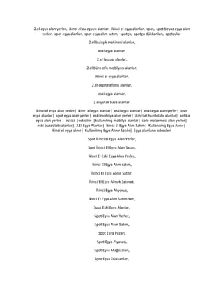2.el eşya alan yerler, ikinci el ev eşyası alanlar, ikinci el eşya alanlar, spot, spot beyaz eşya alan
yerler, spot eşya alanlar, spot eşya alım satım, spotçu, spotçu dükkanları, spotçular
2.el bulaşık makinesi alanlar,
eski eşya alanlar,
2.el laptop alanlar,
2.el büro ofis mobilyası alanlar,
ikinci el eşya alanlar,
2.el cep telefonu alanlar,
eski eşya alanlar,
2.el yatak baza alanlar,
ikinci el eşya alan yerler| ikinci el eşya alanlar| eski eşya alanlar| eski eşya alan yerler| spot
eşya alanlar| spot eşya alan yerler| eski mobilya alan yerler| ikinci el buzdolabı alanlar| antika
eşya alan yerler | eskici |eskiciler |kullanılmış mobilya alanlar| cafe malzemesi alan yerler|
eski buzdolabı alanlar| 2.El Eşya Alanlar| İkinci El Eşya Alım Satım| Kullanılmış Eşya Alınır|
ikinci el eşya alınır| Kullanılmış Eşya Alınır Satılır| Eşya alanların adresleri
Spot İkinci El Eşya Alan Yerler,
Spot İkinci El Eşya Alan Satan,
İkinci El Eski Eşya Alan Yerler,
İkinci El Eşya Alım satım,
İkinci El Eşya Alınır Satılır,
İkinci El Eşya Almak Satmak,
İkinci Eşya Alıyoruz,
İkinci El Eşya Alım Satım Yeri,
Spot Eski Eşya Alanlar,
Spot Eşya Alan Yerler,
Spot Eşya Alım Satım,
Spot Eşya Pazarı,
Spot Eşya Piyasası,
Spot Eşya Mağazaları,
Spot Eşya Dükkanları,
 