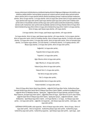 masası,televizyon,lcd,led,plazma,notebook,laptop,dizüstü bilgisayar,bilgisayar,ütü,telefon,cep
telefonu,tablet,telefon santral,dijital çerçeve,ses sistemi,oymalı yemek odası,oymalı koltuk
takım alanlar,ikinci el eşya alanlar,koltuk alanlar,buzdolap,çamaşır makinası,bulaşık makianası
alanlar, ikinci el eşya alanlar, 2.el eşya alanlar ,ikinci el eşya alan yerler|ikinci el eşya alanlar|eski
eşya alanlar|eski eşya alan yerler|spot eşya alanlar|spot eşya alan yerler|eski mobilya alan
yerler|ikinci el buzdolabı alanlar|antika eşya alan yerler|eskici|eskiciler|kullanılmış mobilya
alanlar|cafe malzemesi alan yerler|eski buzdolabı alanlar|2.El Eşya Alanlar|İkinci El Eşya Alım
Satım|Kullanılmış Eşya Alınır|ikinci el eşya alınır|Kullanılmış Eşya Alınır Satılır 2.el eşya alanlar,
ikinci el eşya, spot beyaz eşya alanlar, sıfır eşya alanla
2.el eşya alanlar, ikinci el eşya, spot beyaz eşya alanlar, sıfır eşya alanlar
2.el eşya alanlar, ikinci el eşya, spot beyaz eşya alanlar, sıfır eşya alanlar, 2.el ev eşyası alanlar,
ikinci el eşya alım satım, ikinci el mobilya alanlar, ikinci el beyaz eşya alanlar, 2 el büro ofis eşyası
alanlar, 2 el eşya alım satım, 2 el eşya alan yerler, ikinci el eşya alan yerler, ikinci el komple eşya
alanlar, 2 el toptan eşya alanlar, 2 el LCD alanlar, 2 el Plazma alanlar, 2 el Laptop alanlar, Sıfır
Beyaz eşya alanlar, 2 el eşya alan yerler, ikinci el eşya alan yerler,
Soğanlık 2. el eşya alan yerler,
Topselvi ikinci el eşya alan yerler,
Topselvi 2. el eşya alan yerler,
Uğur Mumcu ikinci el eşya alan yerler,
Uğur Mumcu 2. el eşya alan yerler,
Yakacık Çarşı ikinci el eşya alan yerler,
Yakacık Yeni 2. el eşya alan yerler,
Yalı ikinci el eşya alan yerler,
Yalı 2. el eşya alan yerler,
Yukarımahalle ikinci el eşya alan yerler,
Yukarımahalle 2. el eşya alan yerler,
-İkinci-El-Eşya-Alım-Satım-Spot-Eşya-Alanlar , soğanlık Eski Eşya Alan Yerler, Kullanılmış Eşya
Satmak Antika Eşya Alım Satım İkinci El Beyaz Eşya Alınır Satılır EMAİL: saridemircan@gmail.com,
soğanlık İkinci El Mobilya Alanlar, Spotçular, soğanlık İkinci El Eşya Satmak ,da İkinci El Eşya
Nasıl Satarım, da Spot Eşya Alım Satım , soğanlıkta İkinci El Eşya , Spot İkinci El Lcd Tv alan Yerler,
soğanlık Spot İkinci El Beyaz Eşya Alım Satım, Spotçular Çarşısı , soğanlık Eskiciler , Eskici
Dükkanları, Spot Beyaz Eşya Alınır Satılır , 2.El Eşya Alanlar, 2. el eşya, 2.el beyaz eşya alan
yerler, 2.el eşya alan yerler, soğanlık 2.el eşyacılar, eski beyaz eşya alan yerler, eski eşya, eski
eşya alan yerler,
SOĞANLIK SPOTÇULARI, eski eşyacılar, ikinci el beyaz eşya alan yerler, ikinci el eşya, ikinci el
eşya alan yerler, ikinci el eşyacılar, kullanılmış beyaz eşya alan yerler, kullanılmış eşya,
kullanılmış eşya alan yerler, kullanılmış eşyacılar, spot beyaz eşya alan yerler, spot eşya, spot
 