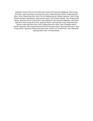 Dükkanları Esenler İkinci El Lcd Tv Alan Yerler Esenler Sıfır Eşya Alan Magazalar. İkinci El Eşya
Alım Satım Spot Eşya Alanlar Eski Eşya Alan Yerler Kullanılmış Eşya Satmak Antika Eşya Alım
Satım İkinci El Beyaz Eşya Alınır Satılır İkinci El Mobilya Alanlar İstanbul Spotçular İkinci El Eşya
Satmak de İkinci El Eşya Alanlar Spot Eşya Alım Satım İkinci El Eşyası Alanlar İkinci El Beyaz Eşya
Alanlar Spot İkinci El Lcd Tv Alım Satım Eskici Dükkanları Sıfır Eşya Alan Magazalar Spot Beyaz
Eşya Alımı. İkinci El Eşya Alım Satım Spot Eşya Alanlar Eski Eşya Alan Yerler Kullanılmış Eşya
Satmak Antika Eşya Alım Satım İkinci El Beyaz Eşya Alınır Satılır İkinci El Mobilya Alanlar
İstanbul Spotçular İkinci El Eşya Satmak de İkinci El Ev Eşyası Alanlar Spot Eşya Alım Satım İkinci
El Eşya Alanlar Spot İkinci El Beyaz Eşya Alan Yerler İkinci El Lcd Tv Alan Yerler Eskici Dükkanları
Spot Eşya Alan Yerler Sıfır Eşya Alanlar.
 