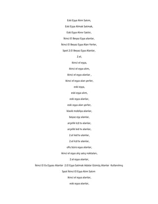 Eski Eşya Alım Satım,
Eski Eşya Almak Satmak,
Eski Eşya Alınır Satılır,
İkinci El Beyaz Eşya alanlar,
İkinci El Beyaz Eşya Alan Yerler,
Spot 2.El Beyaz Eşya Alanlar,
2.el,
ikinci el eşya,
ikinci el eşya alım,
ikinci el eşya alanlar ,
ikinci el eşya alan yerler,
eski eşya,
eski eşya alım,
eski eşya alanlar,
eski eşya alan yerler,
klasik mobilya alanlar,
beyaz eşy alanlar,
arçelik lcd tv alanlar,
arçelik led tv alanlar,
2.el led tv alanlar,
2.el lcd tv alanlar,
ofis büro eşya alanlar,
ikinci el eşya alış satış noktaları,
2.el eşya alanlar,
İkinci El Ev Eşyası Alanlar 2.El Eşya Satmak Adalar Gümüş Alanlar Kullanılmış
Spot İkinci El Eşya Alım Satım
ikinci el eşya alanlar,
eski eşya alanlar,
 