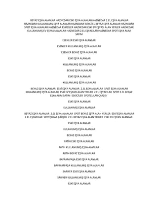 BEYAZ EŞYA ALANLAR HAZNEDAR ESKİ EŞYA ALANLAR HAZNEDAR 2.EL EŞYA ALANLAR
HAZNEDAR KULLANILMIŞ EŞYA ALANLAR HAZNEDAR İKİNCİ EL BEYAZ EŞYA ALANLAR HAZNEDAR
SPOT EŞYA ALANLAR HAZNEDAR ESKİCİLER HAZNEDAR ESKİ EV EŞYASI ALAN YERLER HAZNEDAR
KULLANILMIŞ EV EŞYASI ALANLAR HAZNEDAR 2.EL EŞYACILAR HAZNEDAR SPOT EŞYA ALIM
SATIM
ESENLER ESKİ EŞYA ALANLAR
ESENLER KULLANILMIŞ EŞYA ALANLAR
ESENLER BEYAZ EŞYA ALANLAR
ESKİ EŞYA ALANLAR
KULLANILMIŞ EŞYA ALANLAR
BEYAZ EŞYA ALANLAR
ESKİ EŞYA ALANLAR
KULLANILMIŞ EŞYA ALANLAR
BEYAZ EŞYA ALANLAR ESKİ EŞYA ALANLAR 2.EL EŞYA ALANLAR SPOT EŞYA ALANLAR
KULLANILMIŞ EŞYA ALANLAR ESKİ EV EŞYASI ALAN YERLER 2.EL EŞYACILAR SPOT 2.EL BEYAZ
EŞYA ALIM SATIM ESKİCİLER SPOTÇULAR ÇARŞISI
ESKİ EŞYA ALANLAR
KULLANIMIŞ EŞYA ALANLAR
BEYAZ EŞYA ALANLAR 2.EL EŞYA ALANLAR SPOT BEYAZ EŞYA ALAN YERLER ESKİ EŞYA ALANLAR
2.EL EŞYACILAR SPOTÇULAR ÇARŞISI 2.EL BEYAZ EŞYA ALAN YERLER ESKİ EV EŞYASI ALANLAR
ESKİ EŞYA ALANLAR
KULANILMIŞ EŞYA ALANLAR
BEYAZ EŞYA ALANLAR
FATİH ESKİ EŞYA ALANLAR
FATİH KULLANILMIŞ EŞYA ALANLAR
FATİH BEYAZ EŞYA ALANLAR
BAYRAMPAŞA ESKİ EŞYA ALANLAR
BAYRAMPAŞA KULLANILMIŞ EŞYA ALANLAR
SARIYER ESKİ EŞYA ALANLAR
SARIYER KULLANILMIŞ EŞYA ALANLAR
ESKİ EŞYA ALANLAR
 