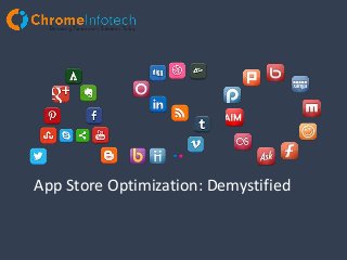 App Store Optimization: Demystified
 