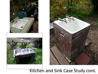 Kitchen and Sink Case Study cont.