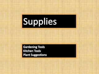 SuppliesGardening ToolsKitchen ToolsPlant Suggestions