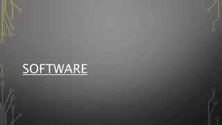 SOFTWARE
 