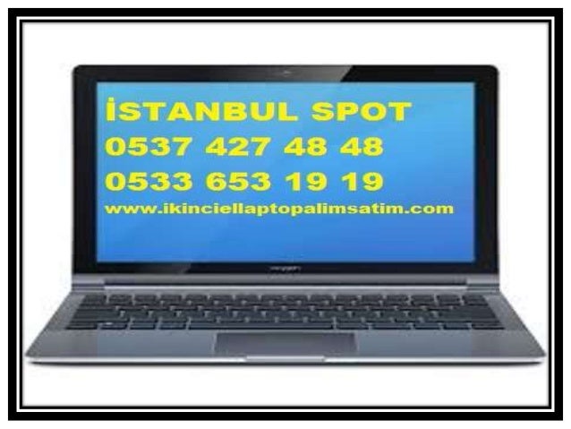 Ikinci El Bilgisayar Alan Yerler Degerinde Alinir Istanbul
