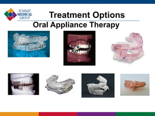 Treatment Options
Oral Appliance Therapy
 