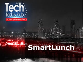 Образец подзаголовка
SmartLunch
 
