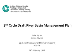 2. 2nd Cycle Draft River Basin Management Plan - Colin Byrne | PDF