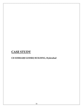 16
CASE STUDY
CII SOHRABJI GODREJ BUILDING, Hyderabad
 