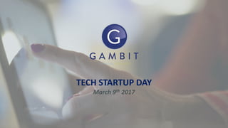 TECH STARTUP DAY
March 9th 2017
 