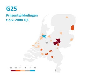 G25
Prijsontwikkelingen
t.o.v. 2008 Q3
 