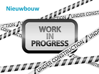 Nieuwbouw
 