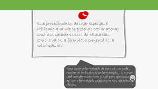 Formatação condicional  e Fixação de Áreas