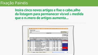 Formatação condicional  e Fixação de Áreas