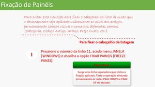 Formatação condicional  e Fixação de Áreas