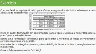 Formatação condicional  e Fixação de Áreas