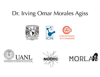 Dr. Irving Omar Morales Agiss
 