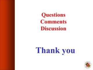 Questions
Comments
Discussion
Thank you
 