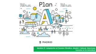 Madrid + Natural Soluciones naturales para adaptarnos al Cambio ...