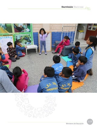 113
Currículo Nacional
cn
Ministerio de Educación
 