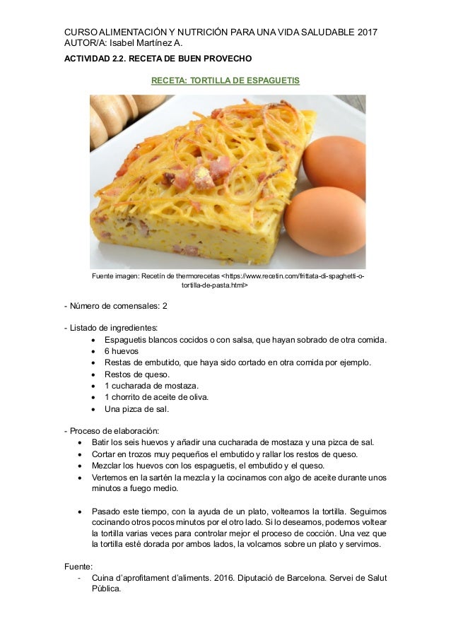 CURSO ALIMENTACIÃN Y NUTRICIÃN PARA UNA VIDA SALUDABLE 2017
AUTOR/A: Isabel Martínez A.
ACTIVIDAD 2.2. RECETA DE BUEN PROV...