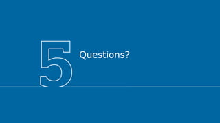Questions?
 