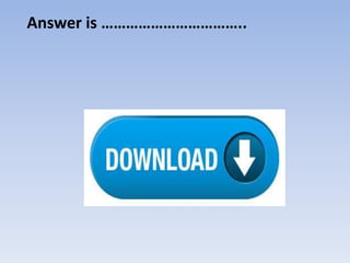 Answer is ……………………………..
 