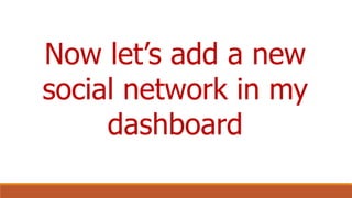 Click “Add a Social Network”
 