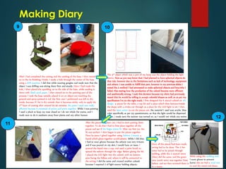 9
After I had completed the cutting and the sanding of the base, I then moved
on to the its finishing. Firstly, I made a hole through the center of the base
using a drill machine, I did that while wearing googles and made sure that the
object I was drilling was sitting there firm and steady. Once I had made the
hole, I then placed the spackling on to the side of the base, while sanding it
down with black sand paper, I then moved on to the painting part of the
process. I took the base outside, placed it on an object not touching the
ground and spray painted it red, the first coat I performed was left to dry
inside, because if I let it dry outside then it becomes sticky, only to apply the
2nd layer of coating after around 20-30 minutes, the paint I used was really
efficient because it consisted of prima and paint together. While I was painting
I used a pluck to keep my nose closed so I do not inhale the toxins, and I
made sure to do it outdoors away from plants and any other human
10
The 3rd object which was a part of my lamp was the object holding the light
source. Now as you may know that I had planned to have spherical objects do
that role, however due to the limitations such as lack of technology, equipment
and others, I was unable to fulfill that part, however in my previous slides I
stated the 2 method I had attempted to make spherical objects and how/why I
failed. Also stating how the production of the cuboid became more efficient
and aesthetically strong. I took this decision because my client had previously
stated that he would be willing to accept cuboidal shapes as well, so as per my
specification I’m on the right track. I first designed the 6 pieced cuboid on 2D
design. 4 pieces for the sides, a top lid and a piece which slots between/inside
the shape with a circles cut through as a place for the LED light to sit. I then
used the laser cutter to cut the pieces out, the material I used was acrylic, blue
color specifically as per my questionnaire, so that the light would be dispersed
better, I made sure the suction was turned on, so I would not inhale any toxins
11 After the pieces had been cut, I had to start putting them
together. To do that I had to first place together all the
pieces and see if the finger joints fit. After my first try, the
fit was perfect. I then began to put the pieces together.
Piece by piece I glued together using Solvent Cement, a
liquid which glues together acrylic/plastic. While I did that,
I had to wear gloves, because the solvent was very irritant,
and if was poured on my skin, I would have an issue. I
poured the liquid into a cup, and used a paint brush to
spread the solvent through the edge. Before gluing the lid,
I placed the LED light into the cuboid, with its bottom
pins facing the lidless end, where it will be connected to
the wiring. I did the same and created another cuboid,
because I required 2 of light source holding objects.
12
Once all the pieces had been made,
wiring had to be done. The 2 live
wires had to be joined through
welding, while the 2 neutral wires
(blue) did the same, and the green
wire (earth wire) was together from
before, and we then screwed them in
to a mains
While using the welding tool,
I wore gloves to prevent
burns also we had a wool mat
to cool the metal end down.
 