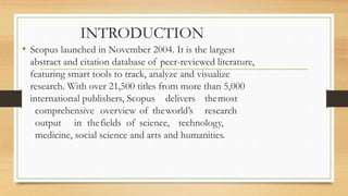 Scopus : the largest abstract and citation database of peer-reviewed ...