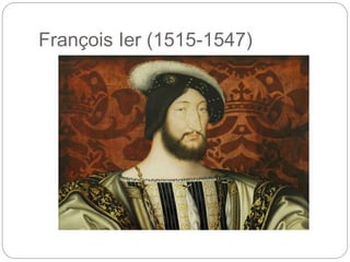 François Ier (1515-1547)
 