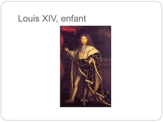 Louis XIV, enfant
 